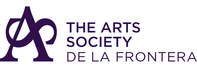 The Arts Society de la Frontera